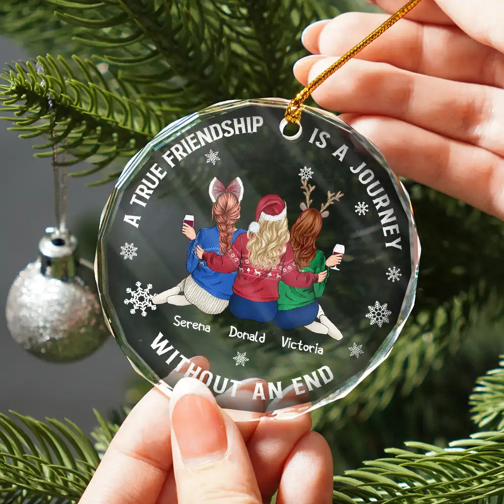 Gift For Bestie,Gift For Sisters,Gift For Women,Gifts For Colleagues,Happy,Christmas - Bestie A True Friendship Is A Journey Without An End - Personalized Circle Glass Ornament