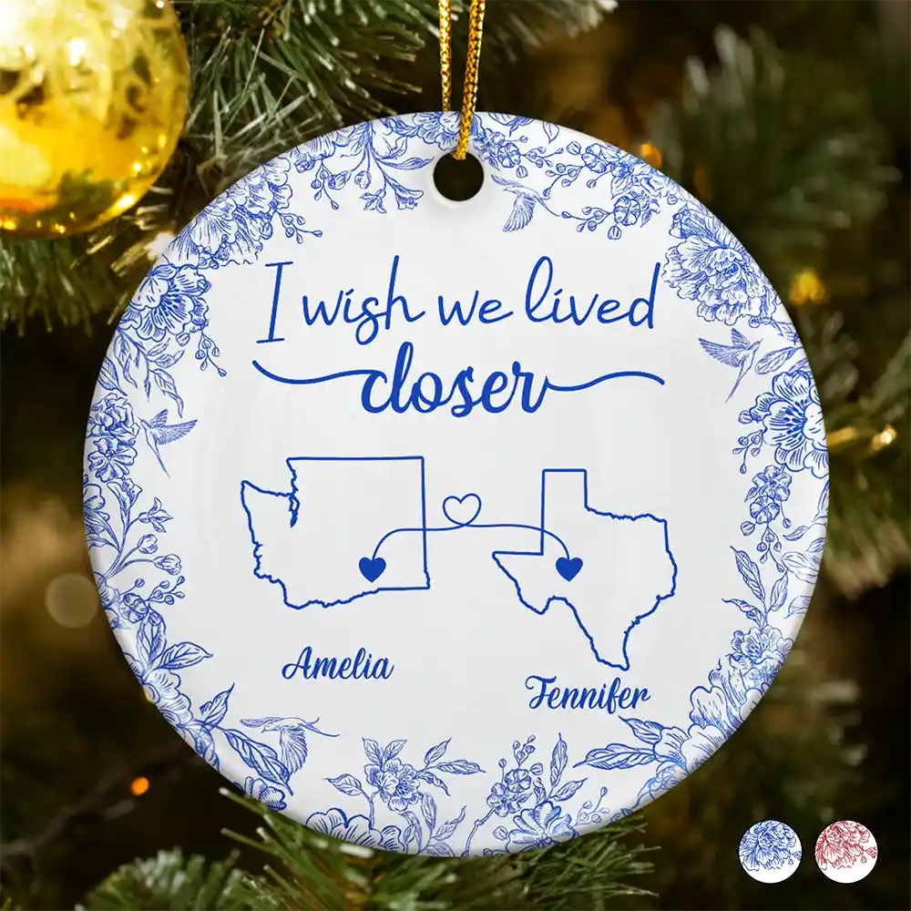 Gift For Bestie,Happy,Christmas - Chinoiserie Toile I Wish We Lived Closer - Personalized Circle Ceramic Ornament