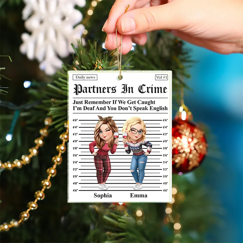 Gift For Bestie,Funny,Christmas,Gift For Sisters,Gift For Women - 3D Effect Besties Turban Partners In Crime Daily News - Personalized Custom Shaped Acrylic Ornament