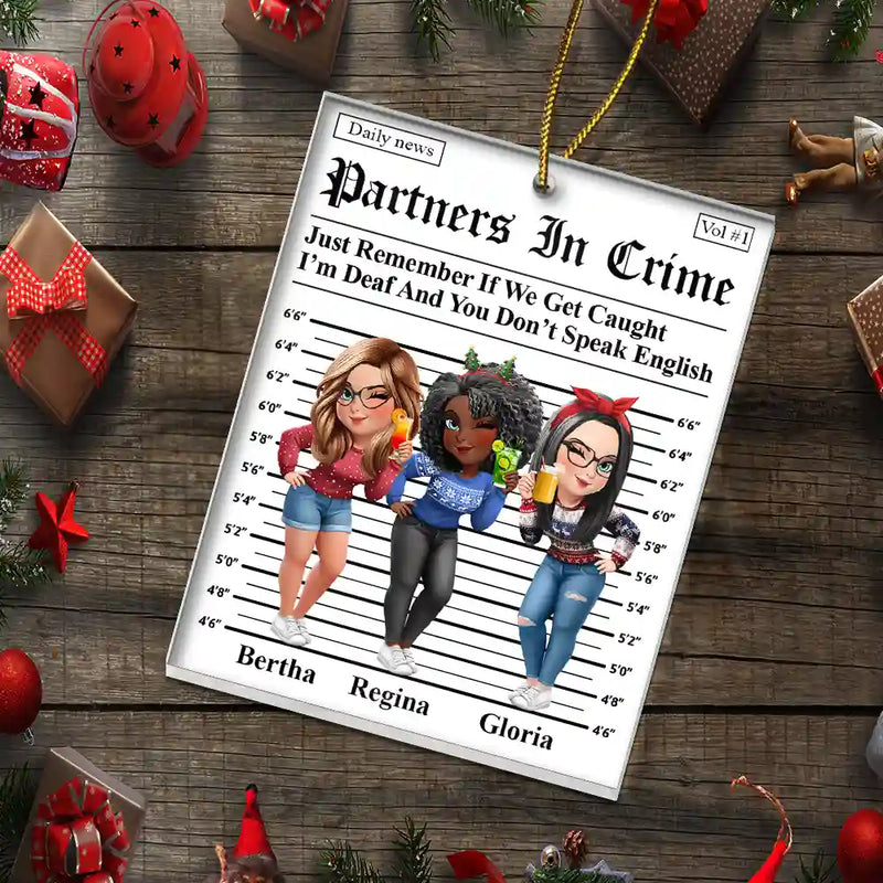 Gift For Bestie,Funny,Christmas,Gift For Sisters,Gift For Women - 3D Effect Besties Turban Partners In Crime Daily News - Personalized Custom Shaped Acrylic Ornament