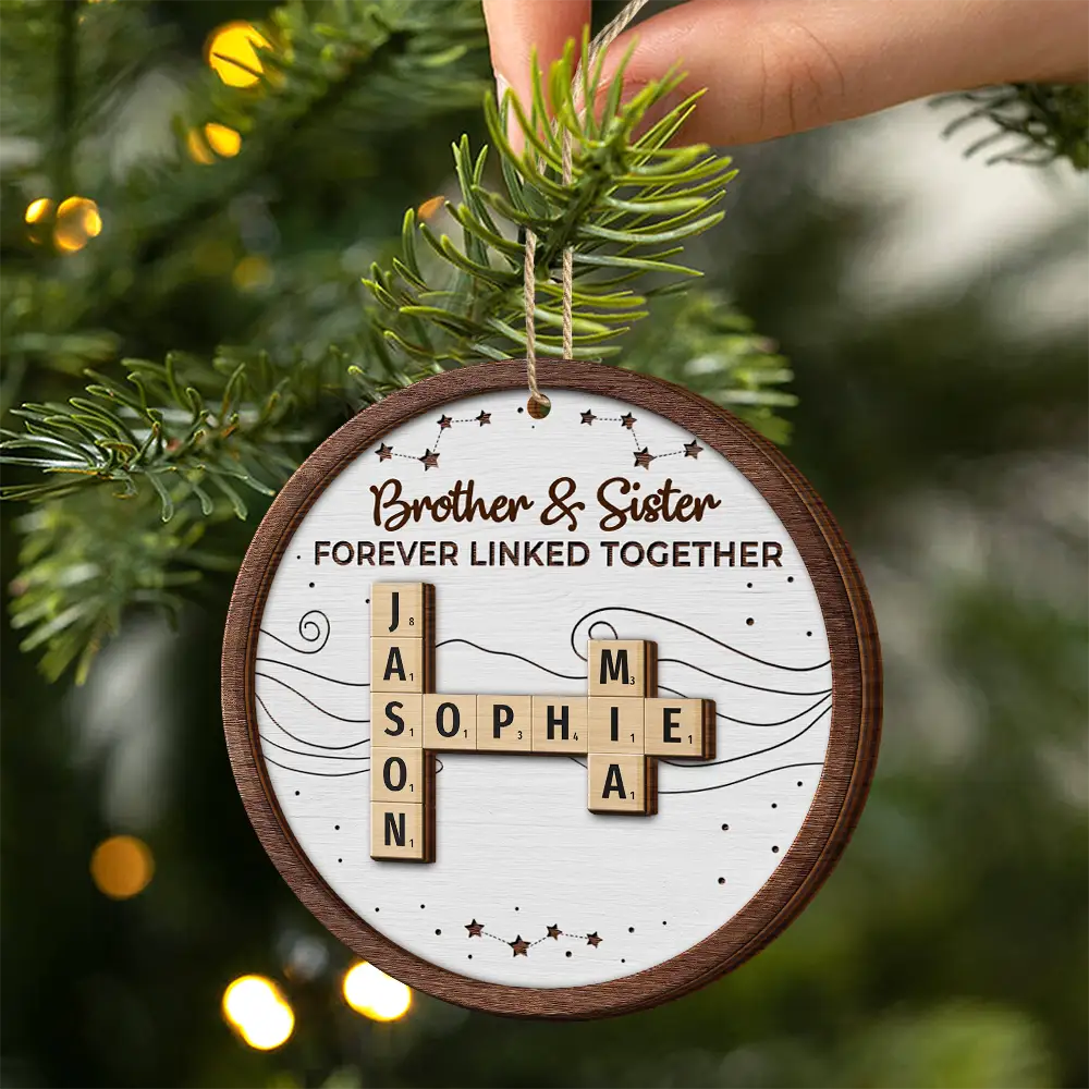 Gift For Sibling,Gift For Brothers,Gift For Sisters,Gift For Women,Gift For Men,Happy,Christmas - Crossword Brothers And Sisters Forever Linked Together - Personalized 2-Layered Wooden Ornament