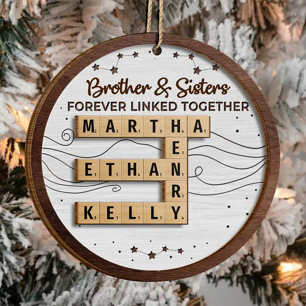 Gift For Sibling,Gift For Brothers,Gift For Sisters,Gift For Women,Gift For Men,Happy,Christmas - Crossword Brothers And Sisters Forever Linked Together - Personalized 2-Layered Wooden Ornament