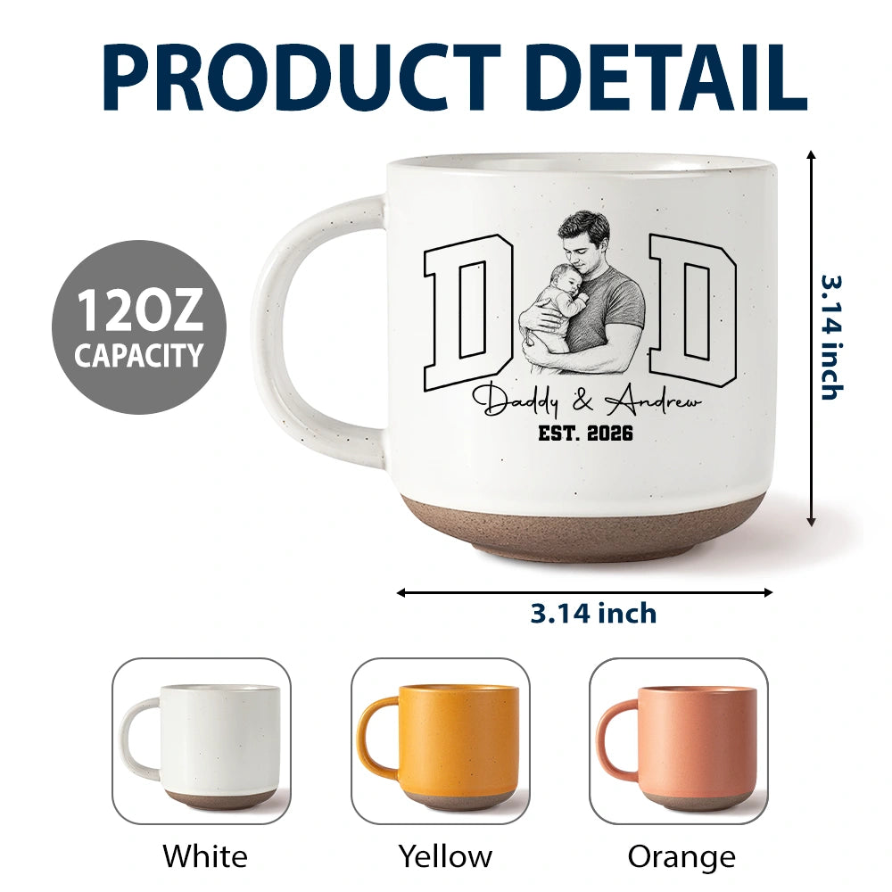 Custom Photo Pencil Sketch Dad Est Baby Newborn Kid - Personalized Pottery Mug