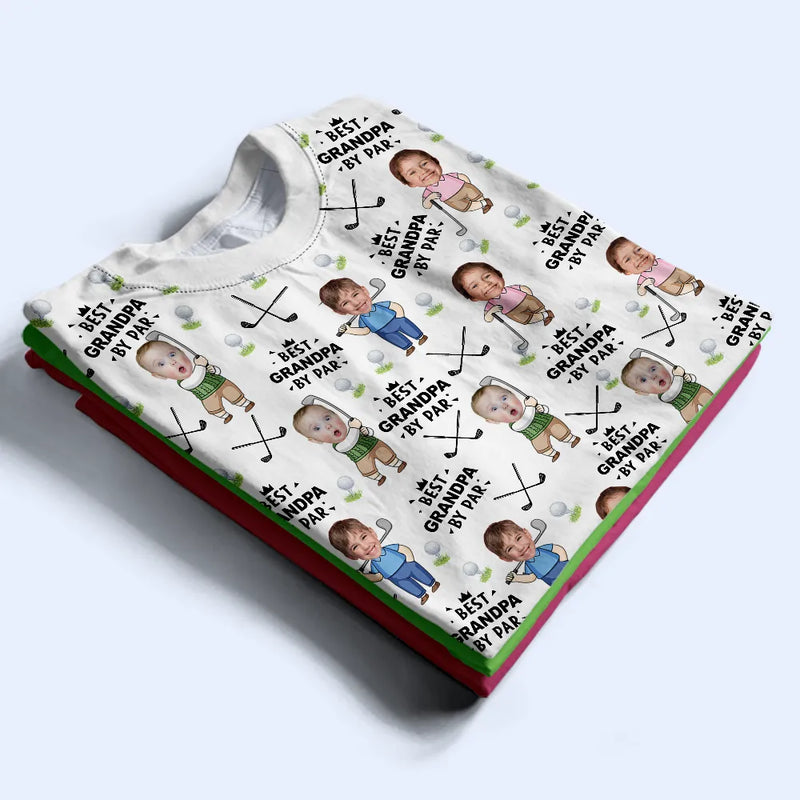 Gift For Husband,Gift For Yourself,Gift For Men,Gift For Father,Gift For Grandpa,Dad's Hobby,Grandpa's Hobby,Golf,Non-Eng,Photo,Playful - Custom Photo Best Dad By Par Funny Kid - Personalized Full Print T Shirt