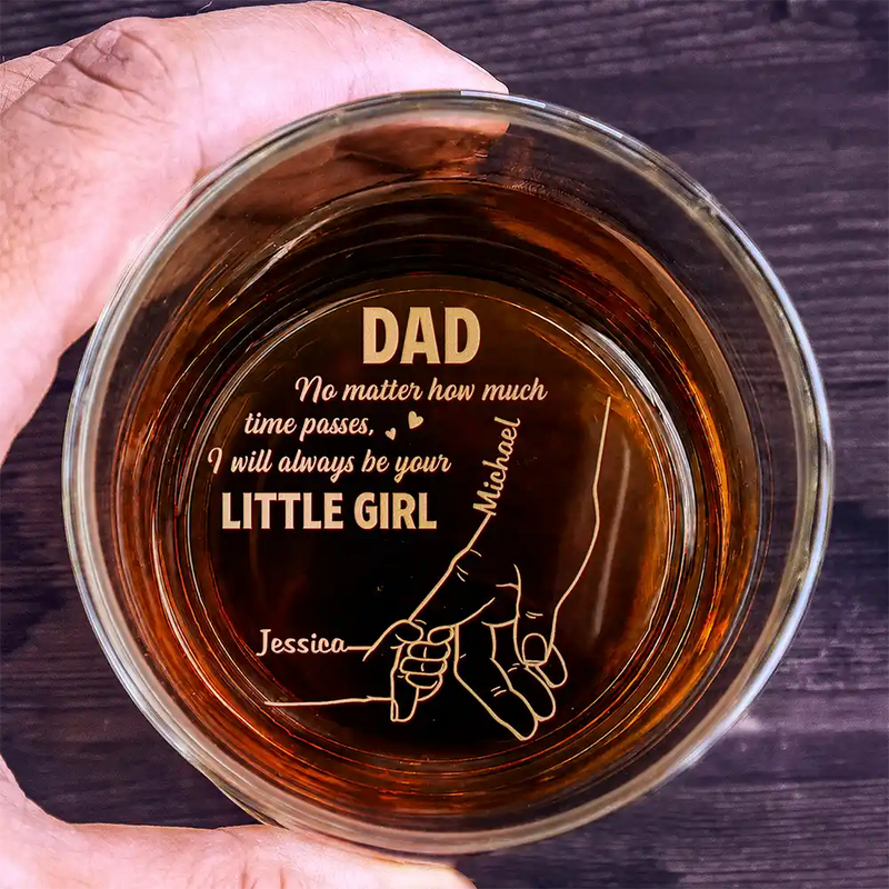 Gift For Father,Gift For Grandpa,Dad - Children,Non-Eng,Icon,Sentimental - Dad I Will Always Be Your Little Girl - Personalized Engraved Whiskey Glass