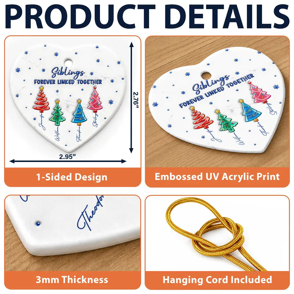 Sentimental,Christmas,Gift For Sibling,Icon - 3D Inflated Effect Pine Trees Brothers & Sisters Forever Linked Together - Personalized Ceramic Ornament