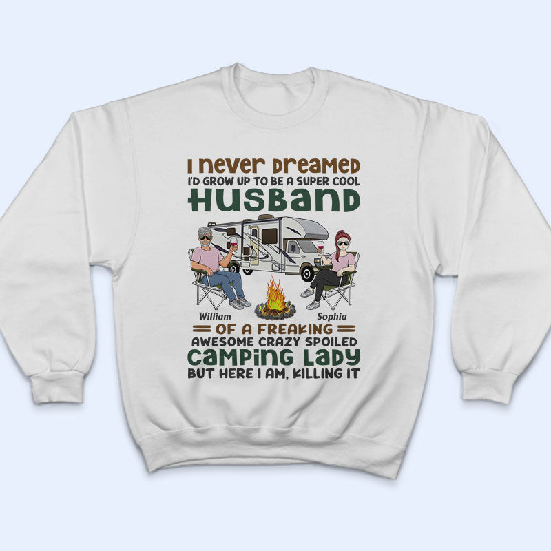 Je n'aurais jamais imaginé devenir un couple de camping super cool et mari - T-shirt personnalisé