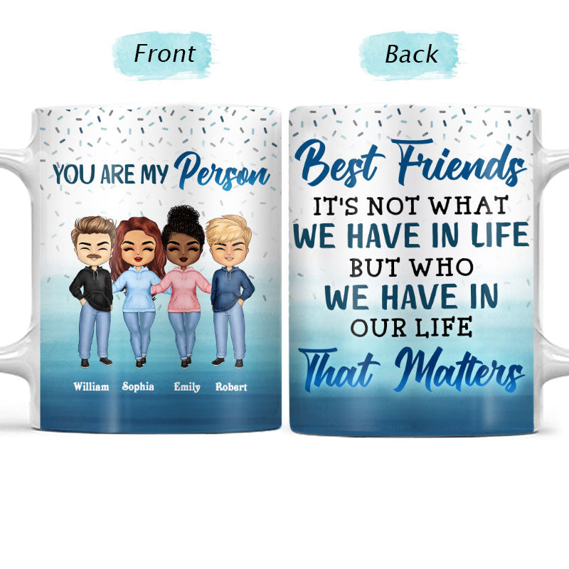 Meilleurs amis, ce n'est pas ce que nous avons dans la vie BFF Bestie - Tasse blanche personnalisée bord à bord