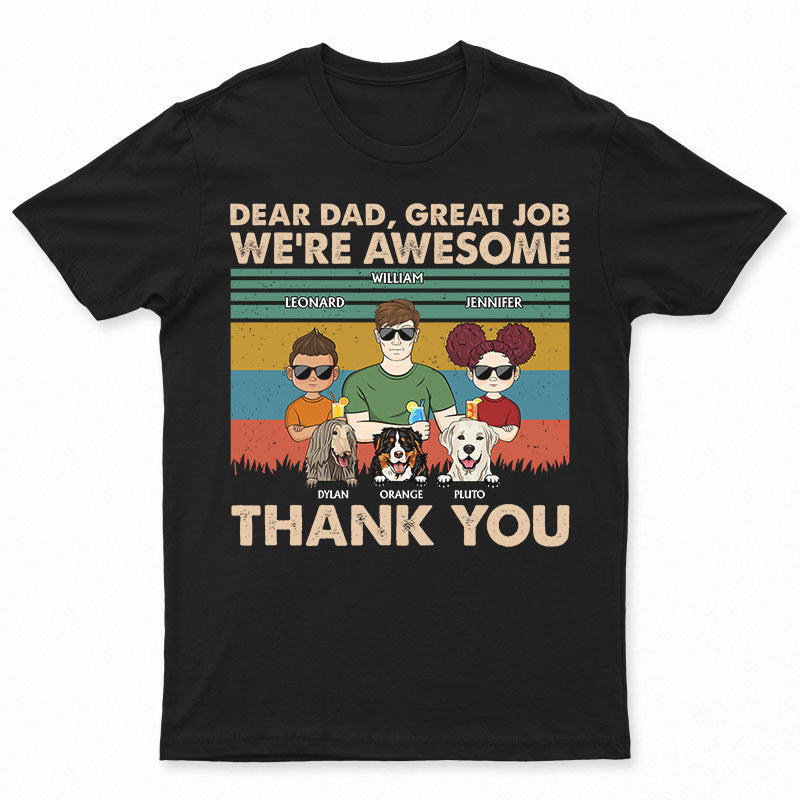 Cher papa, bon travail, nous sommes géniaux, merci - Cadeau pour papa pour les amoureux des chiens - T-shirt personnalisé