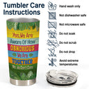 Yes We Are Aware Of How Obnoxious Friends - Summer Gift For Bestie - Personalized Custom Tumbler