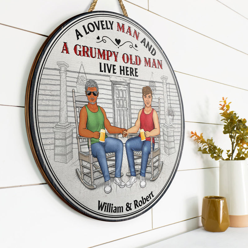 Family Couple A Lovely Lady And A Grumpy Old Man Live Here - Couple Gift - Personalized Custom Wood Circle Sign