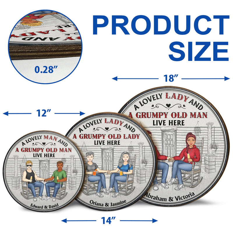 Family Couple A Lovely Lady And A Grumpy Old Man Live Here - Couple Gift - Personalized Custom Wood Circle Sign