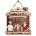 Family Couple Backyard Patio Hope You Brought Alcohol And Dog Cat Treats - Outdoor Gift For Pet Lovers - Personalized Custom Shaped Wood Sign