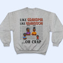 Like Mother Like Daughter Son Oh Crap - Gift For Mom And Grandma - Personalized Custom T Shirt