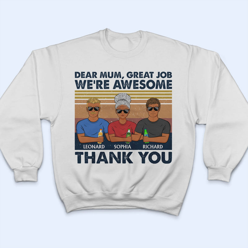 Chère maman, bon travail, je suis géniale, merci - Cadeau d'anniversaire et d'amour pour mère, grand-mère, grand-mère - T-shirt personnalisé