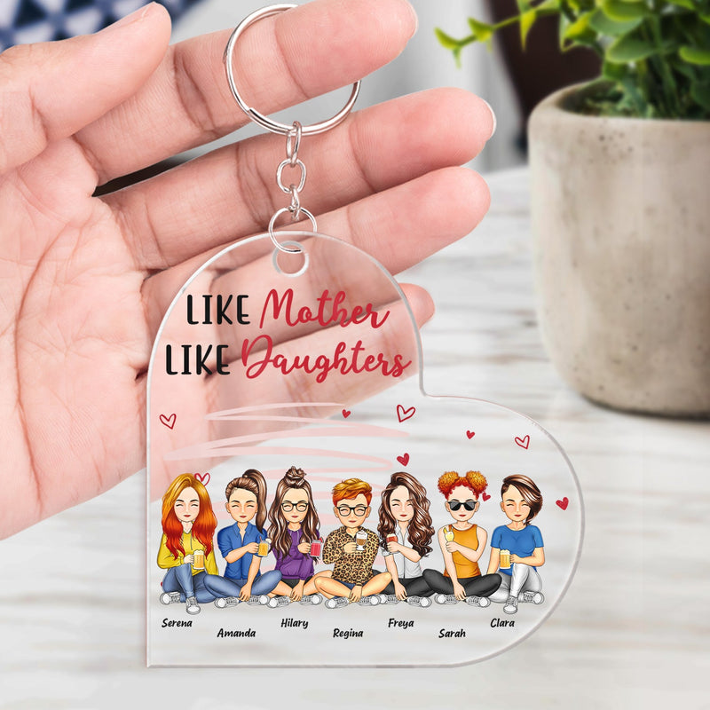 Like Mother Like Daughters - Birthday, Loving Gift For Mommy, Mother, Grandma, Grandmother - Personalized Custom Acrylic Keychain
