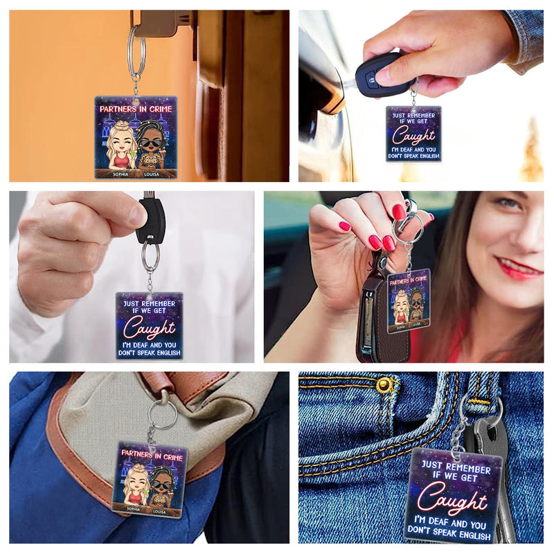 Partenaires dans le crime, n'oubliez pas si nous nous faisons prendre, meilleurs amis - Cadeau Bestie BFF - Porte-clés rectangulaire personnalisé en acrylique