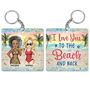 Je t'aime jusqu'à la plage et retour meilleurs amis - Cadeau Bestie BFF - Porte-clés rectangulaire personnalisé en acrylique