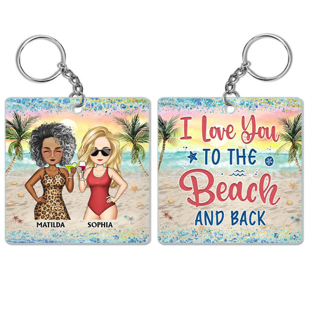 Je t'aime jusqu'à la plage et retour meilleurs amis - Cadeau Bestie BFF - Porte-clés rectangulaire personnalisé en acrylique