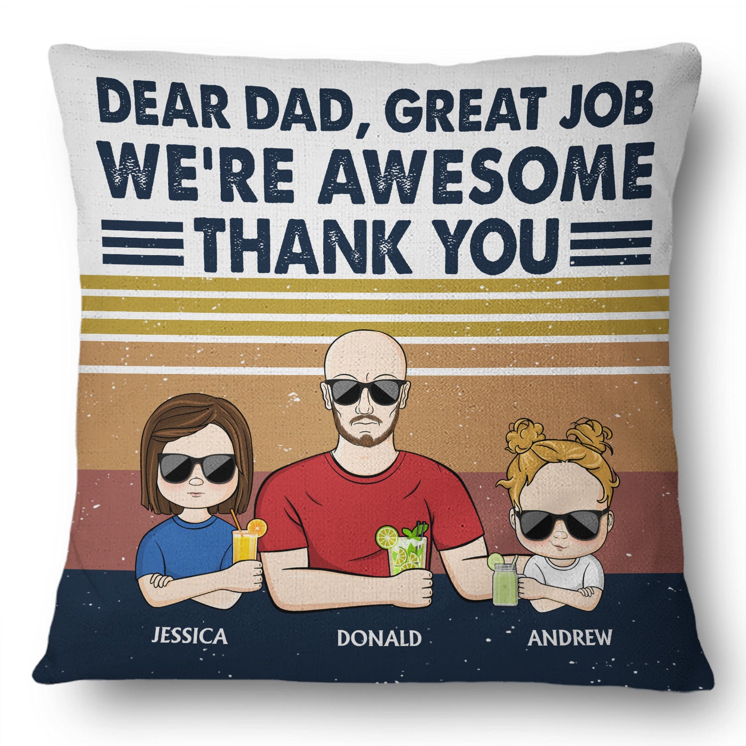 Dear Dad Great Job I'm Awesome Thank You Young - Birthday, Loving Gift For Dad, Father, Grandpa, Grandfather - Personalized Custom Pillow