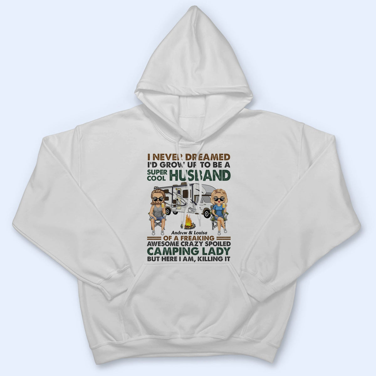 I Never Dreamed I'd Grow Up To Be A Super Cool Husband Camping - Anniversary, Funny Gift For Couples, Campers, Family - Personalized Custom T Shirt