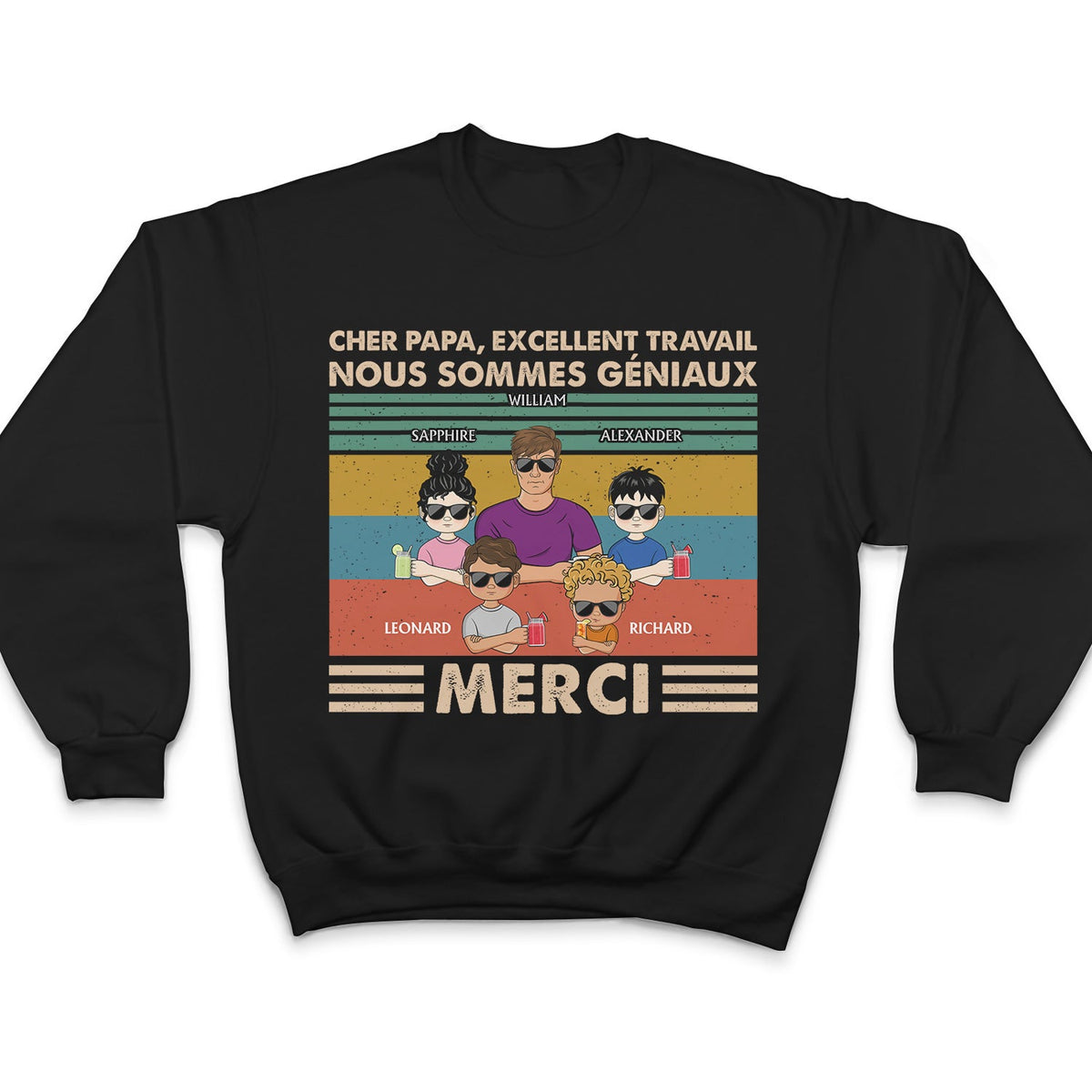 Cher Papa Excellent Travail Nous Sommes Géniaux Merci Jeune - T Shirt Personnalisé