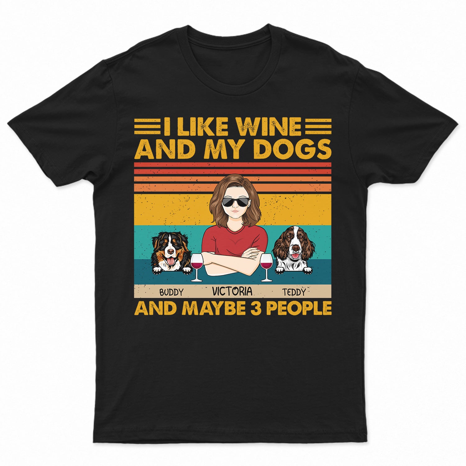 I Like Beer, Wine And My Dogs And Maybe 3 People - Birthday, Funny Gift For Woman, Man, Dog Mom, Dog Dad - Personalized T Shirt
