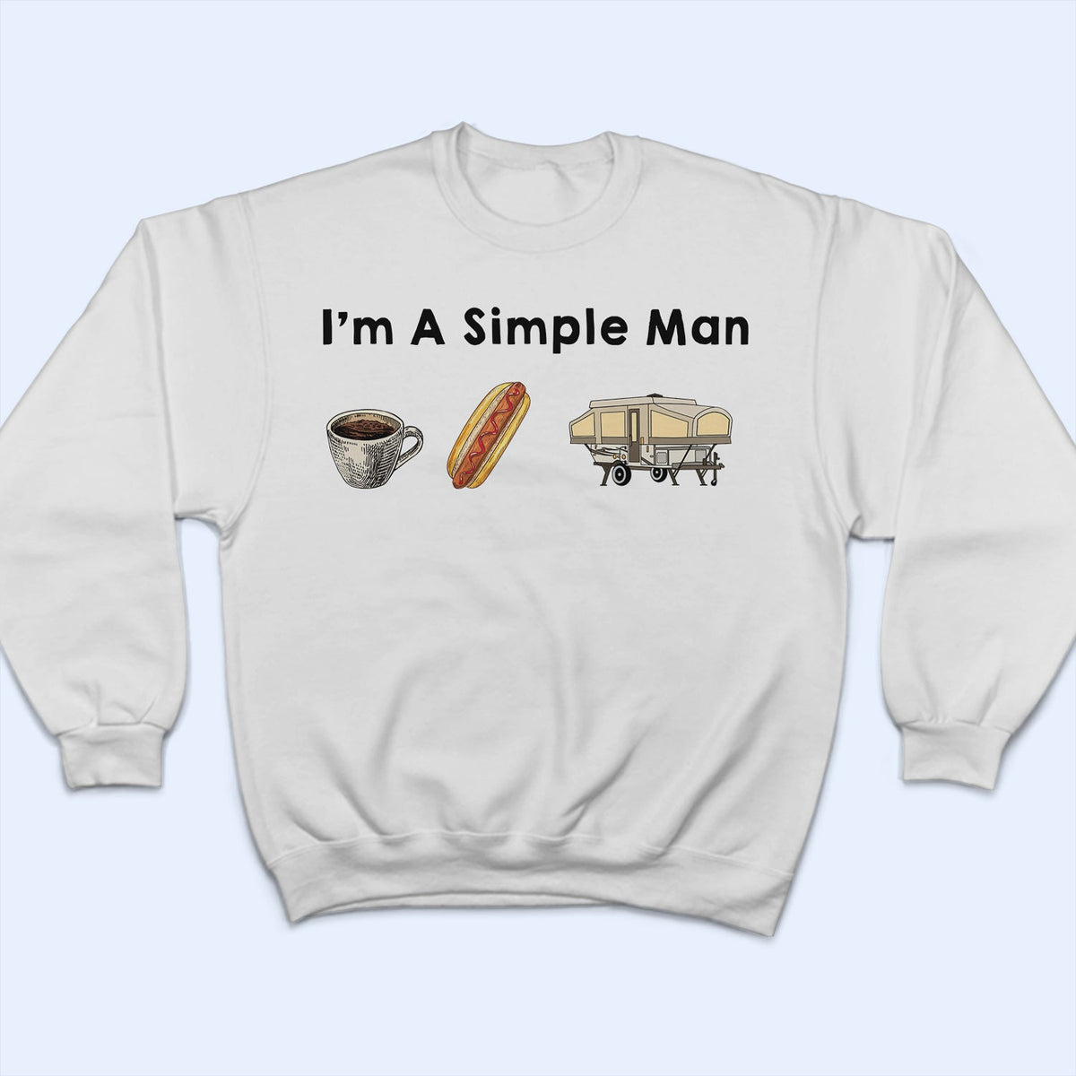 I'm A Simple Woman Campers - Gift For Camping Lovers - Personalized T Shirt