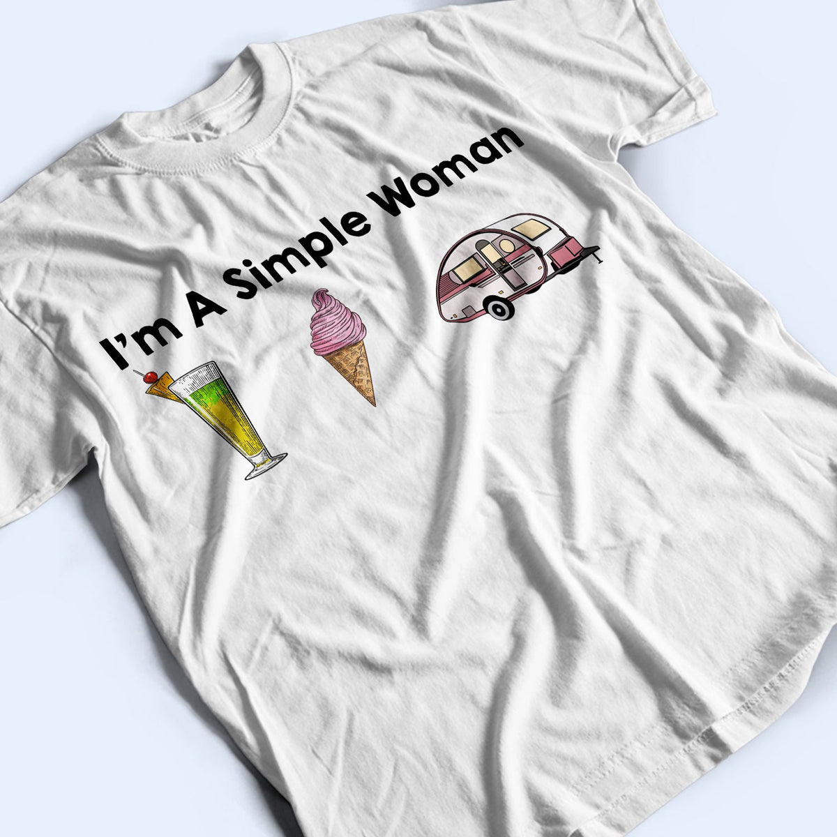 I'm A Simple Woman Campers - Gift For Camping Lovers - Personalized T Shirt