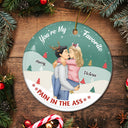 You're My Favorite Thing To Do - Christmas, Birthday, Anniversary Gift For Couple, Spouse, Husband, Wife - Personalized Circle Ceramic Ornament