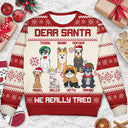 Dear Santa We Really Tried - Christmas Gift For Cat Lovers, Dog Lovers - Personalized Unisex Ugly Sweater