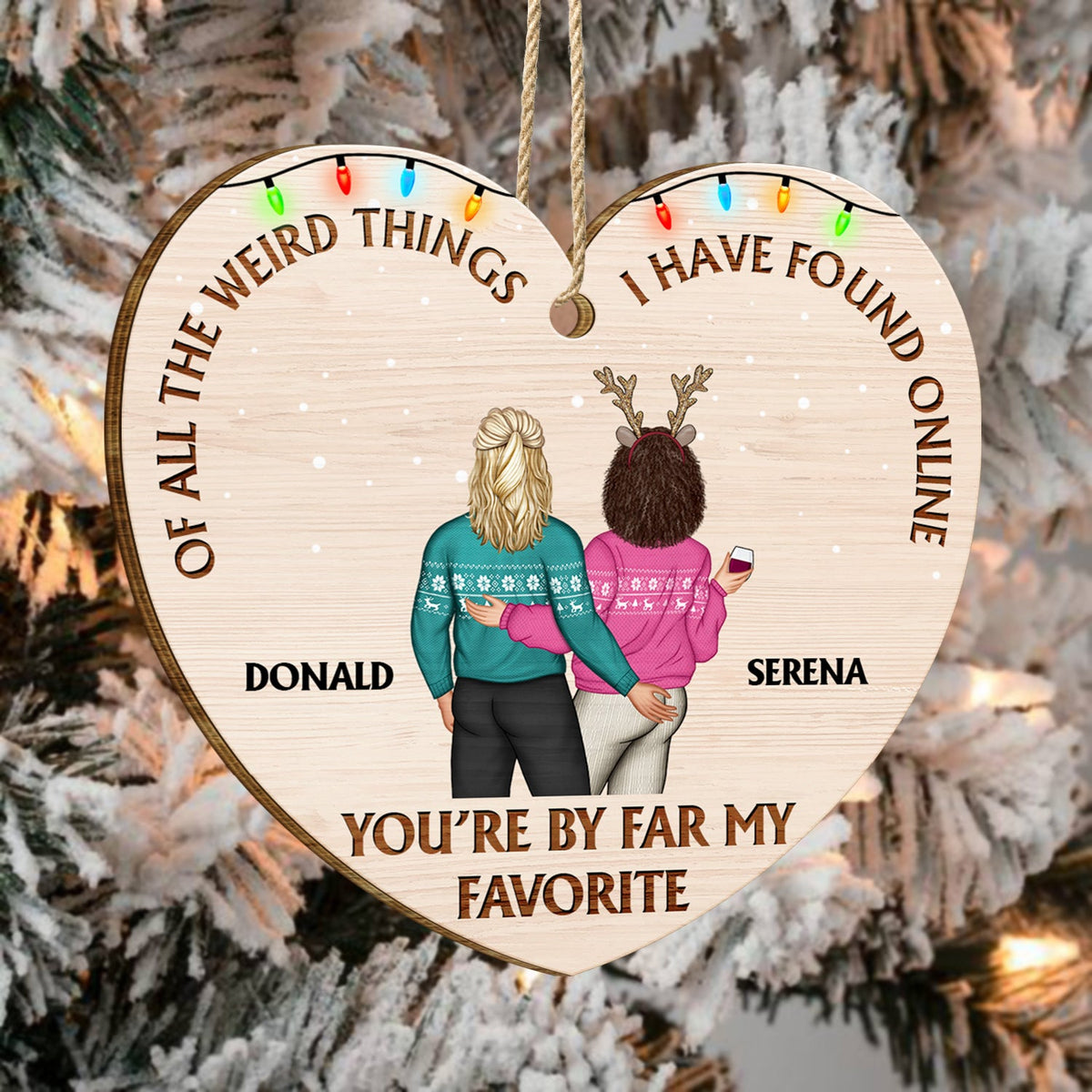 Of All The Weird Things Backside - Christmas Gift For Couples, Husband, Wife - Personalized Custom Shaped Wooden Ornament