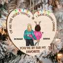Of All The Weird Things Backside - Christmas Gift For Couples, Husband, Wife - Personalized Custom Shaped Wooden Ornament
