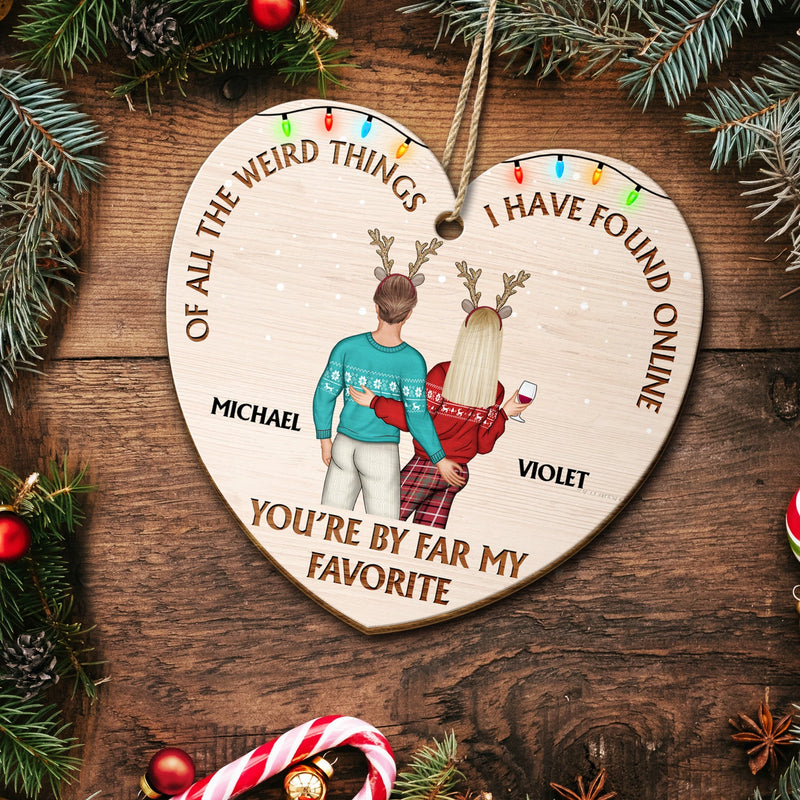 Of All The Weird Things Backside - Christmas Gift For Couples, Husband, Wife - Personalized Custom Shaped Wooden Ornament