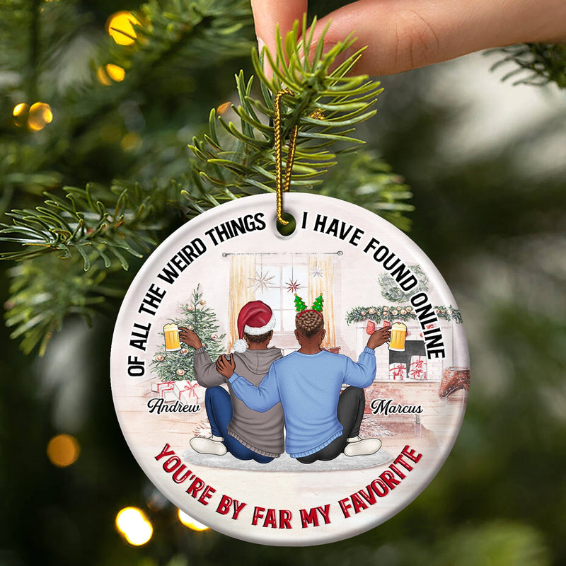 De toutes les choses étranges - Cadeau de Noël pour couples, mari, femme - Ornement en céramique rond personnalisé