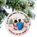 De toutes les choses étranges - Cadeau de Noël pour couples, mari, femme - Ornement en céramique rond personnalisé