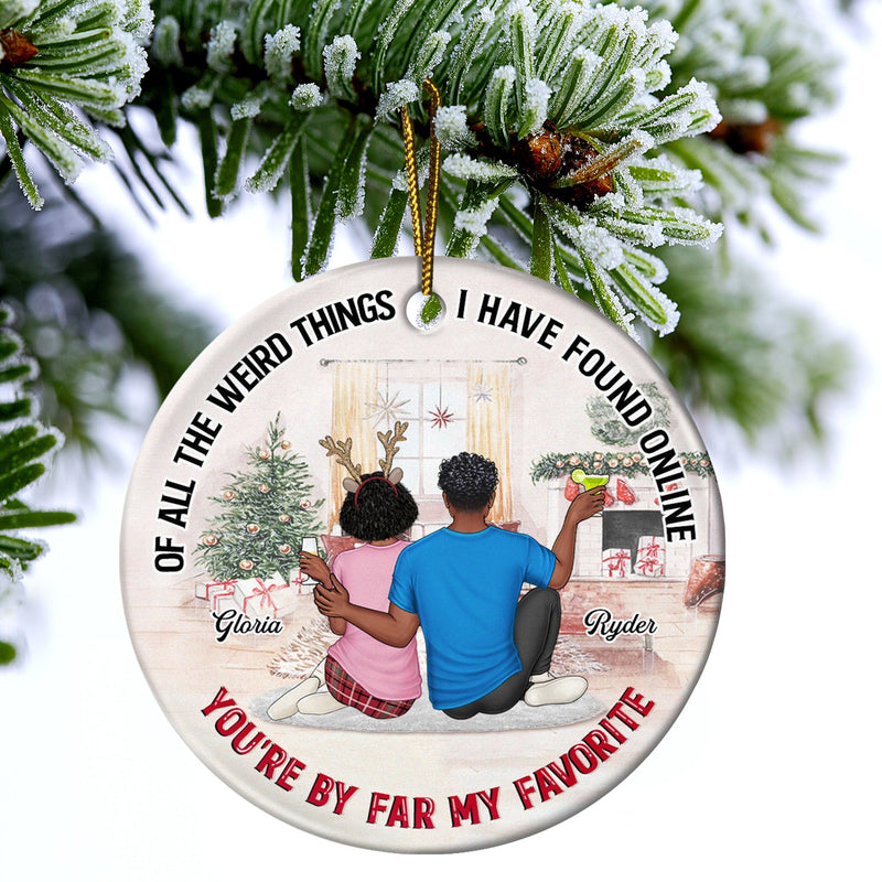 De toutes les choses étranges - Cadeau de Noël pour couples, mari, femme - Ornement en céramique rond personnalisé