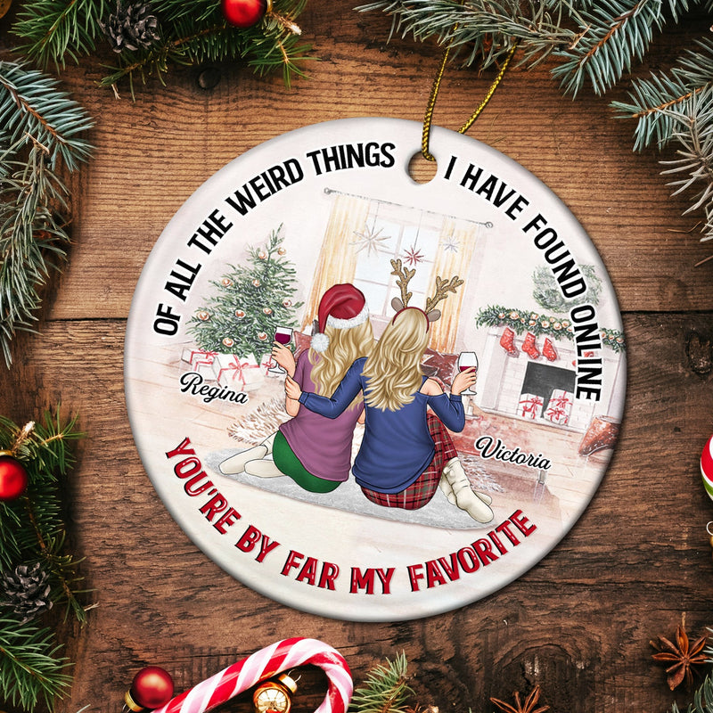 De toutes les choses étranges - Cadeau de Noël pour couples, mari, femme - Ornement en céramique rond personnalisé