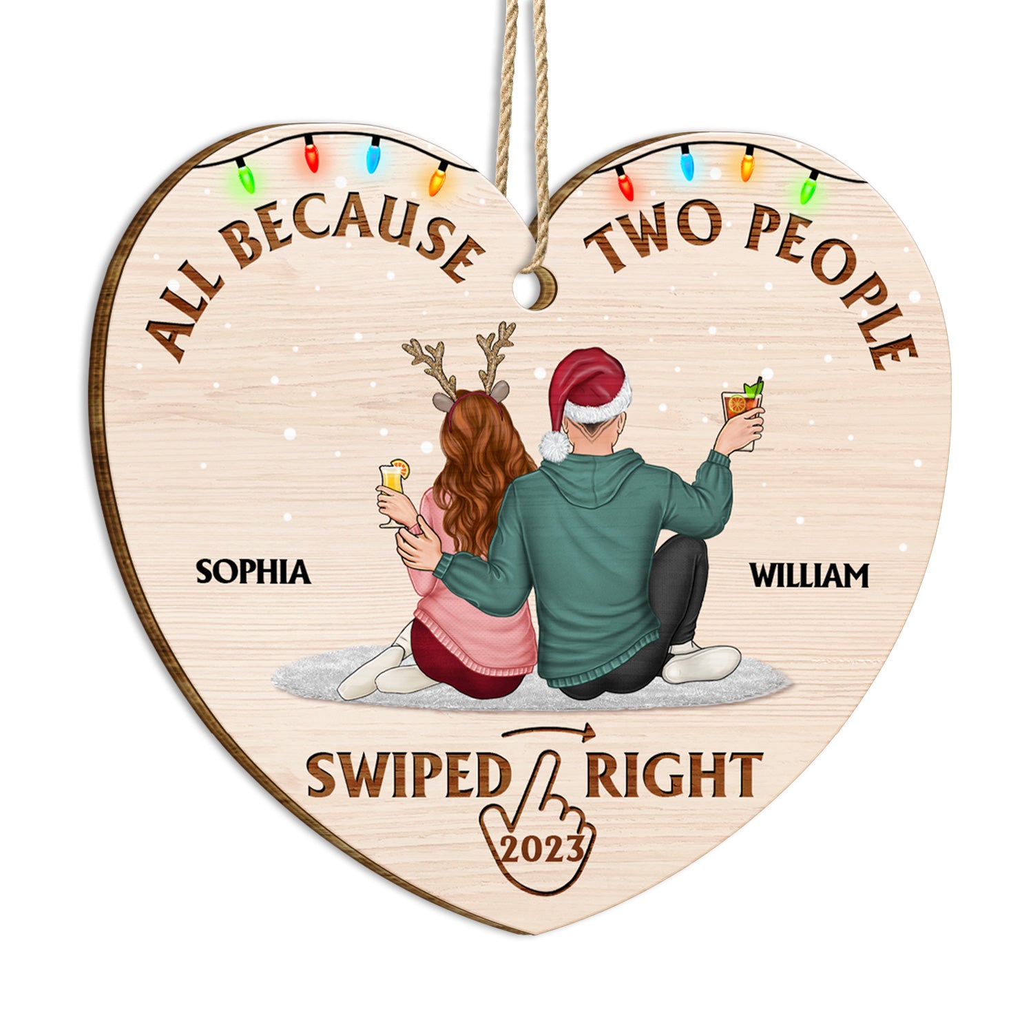 All Because Two People Swiped Right - Christmas Gift For Couples, Husband, Wife - Personalized Custom Shaped Wooden Ornament