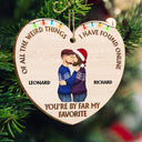 De toutes les choses étranges - Cadeau d'anniversaire, de Noël pour couples, mari, femme - Décoration en bois personnalisée