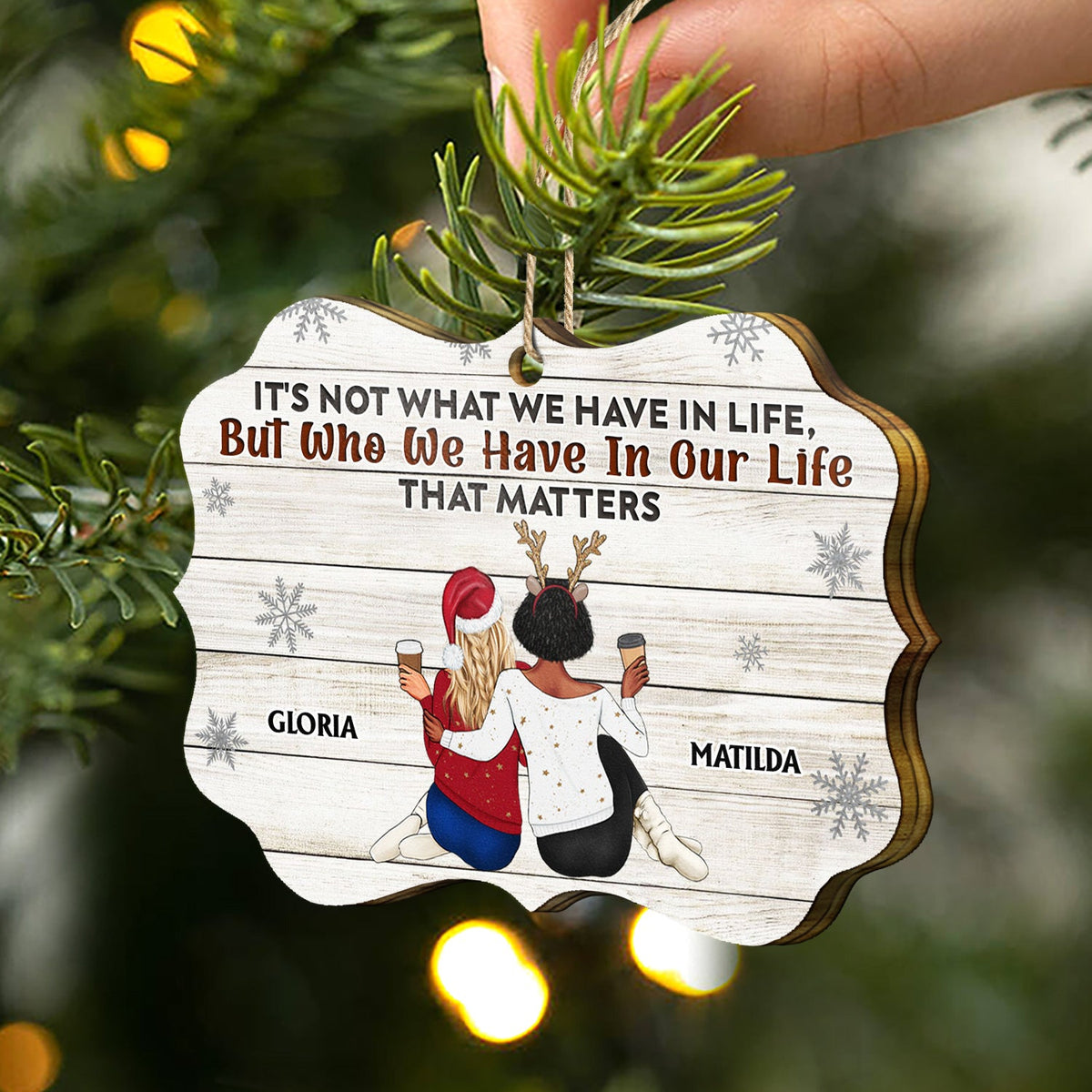 It's Not What We Have - Christmas Gifts For Besties, Best Friends - Personalized Medallion Wooden Ornament