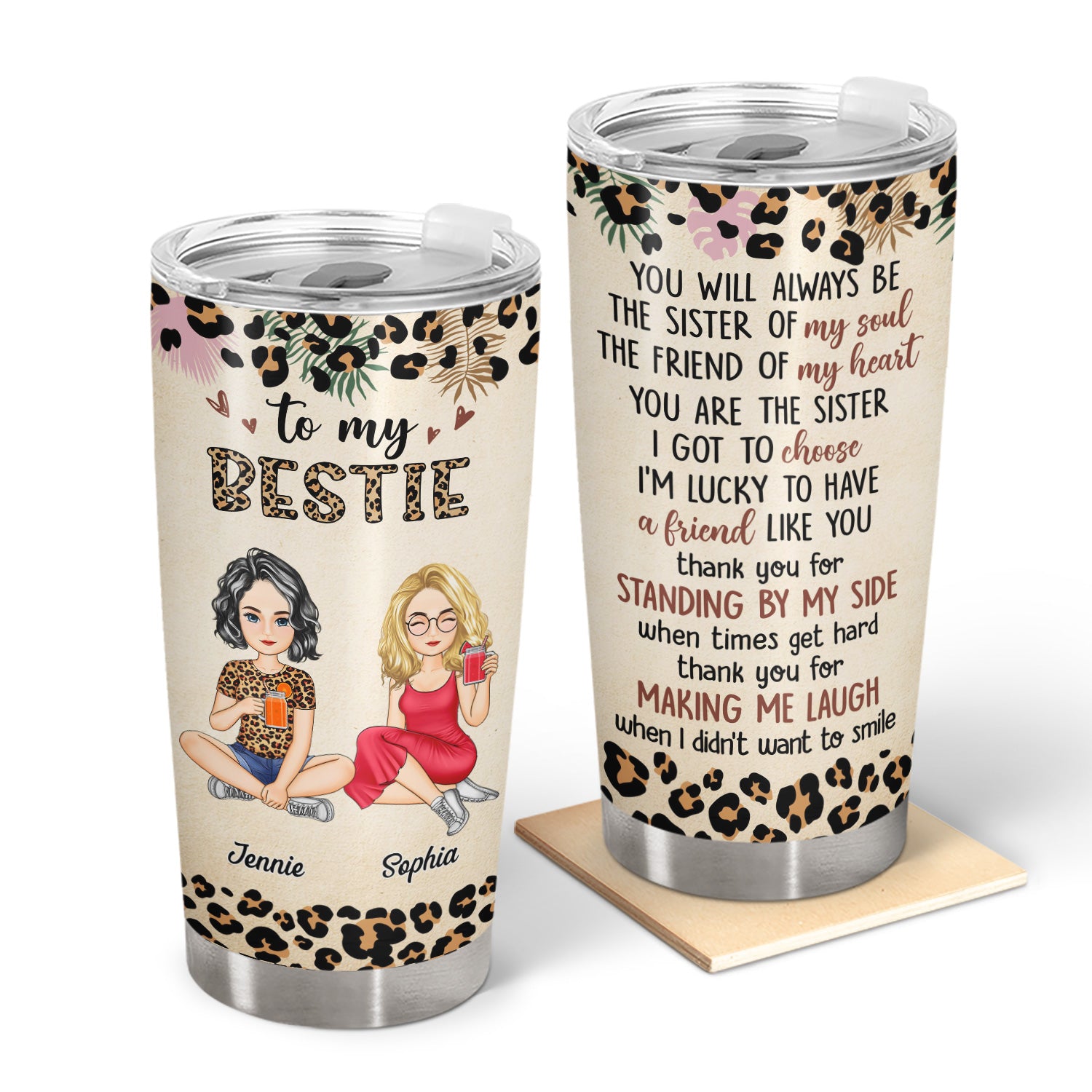 You Will Always Be The Sister Of My Soul - Gift For Besties, Best Friends - Personalized Tumbler