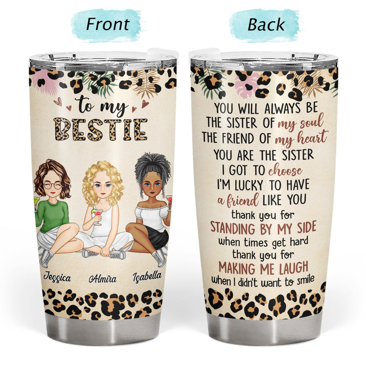 You Will Always Be The Sister Of My Soul - Gift For Besties, Best Friends - Personalized Tumbler