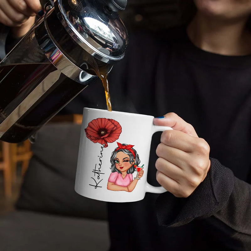 Birth Month Flowers Woman Bloom Where You're Planted - Personalized Mug