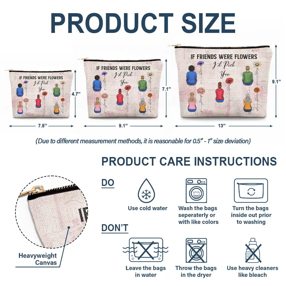 If Besties Were Flowers I'd Pick You - Personalized Cosmetic Bag