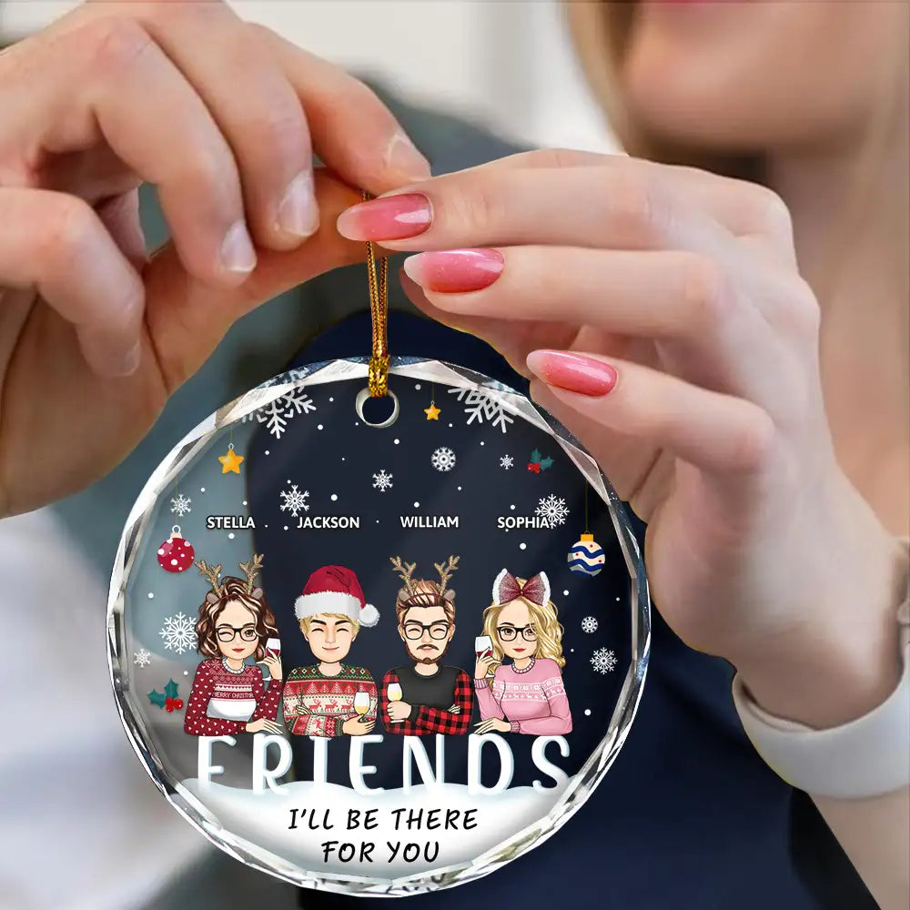 Je serai là pour vous, mes meilleurs amis, mes frères et sœurs - Ornement en verre rond personnalisé 