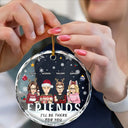 Je serai là pour vous, mes meilleurs amis, mes frères et sœurs - Ornement en verre rond personnalisé 