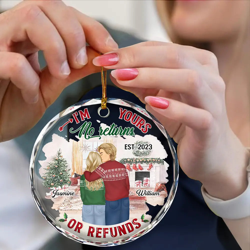 Christmas,Gift For Couples,Gift For Husband,Gift For Wife,Continue Shopping,Funny - Forehead Kissing Couple I'm Yours No Returns Or Refunds - Personalized Circle Glass Ornament