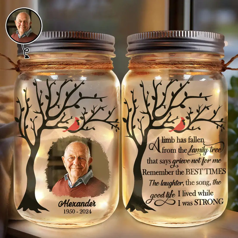 Memorial - Custom Photo Memorial A Limb Has Fallen From The Family Tree - Personalized Mason Jar Light