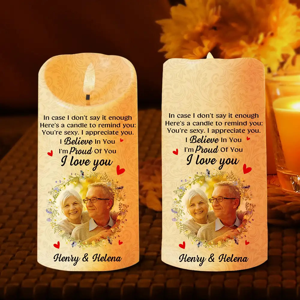Gift For Couples, Gift For Husband, Gift For Wife, Gift For Boyfriend, Gift For Girlfriend, Anniversary - Custom Photo In Case I Don't Say It Enough Couples - Personalized Flameless LED Candle